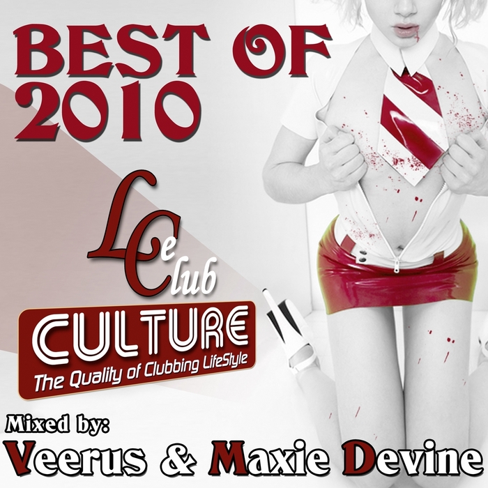 VEERUS & MAXIE DEVINE/VARIOUS - Le Club Culture Best Of 2010 (unmixed tracks & continuous DJ mix)