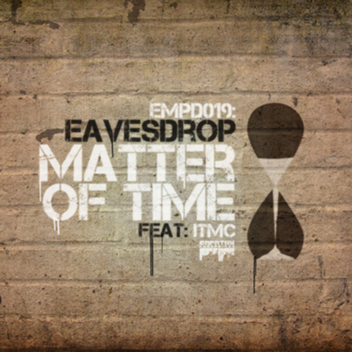 EAVESDROP feat ITMC - Matter Of Time