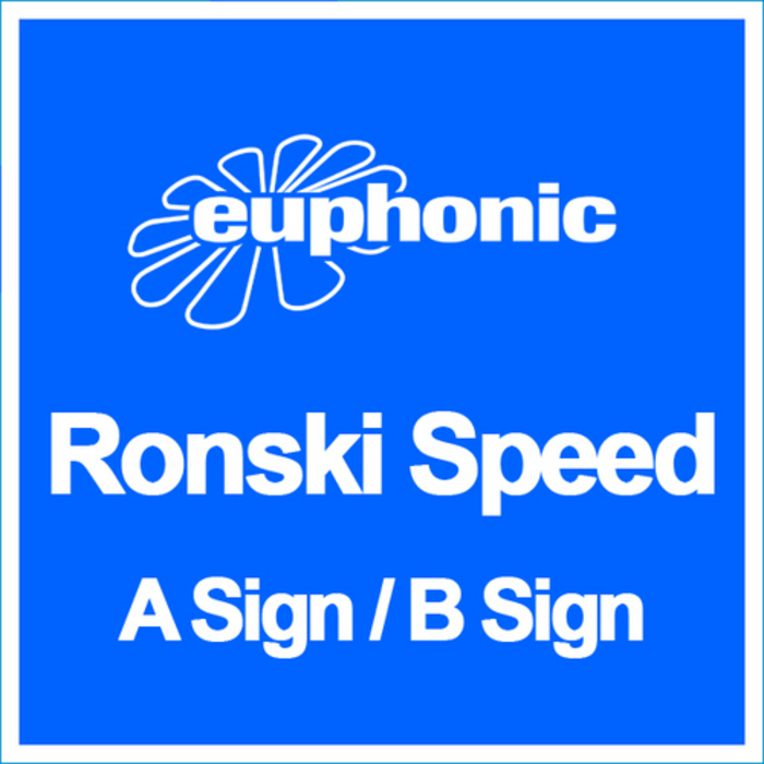 RONSKI SPEED - A Sign