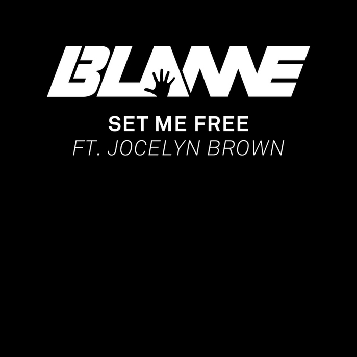 BLAME feat JOCELYN BROWN - Set Me Free