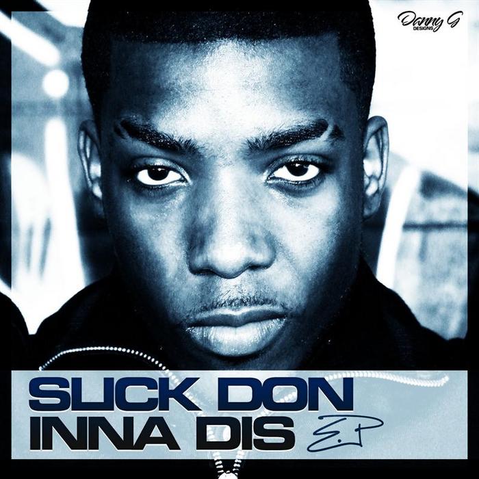 SLICK DON - Inna Dis EP