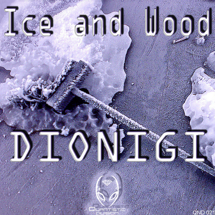 DIONIGI - Ice & Wood