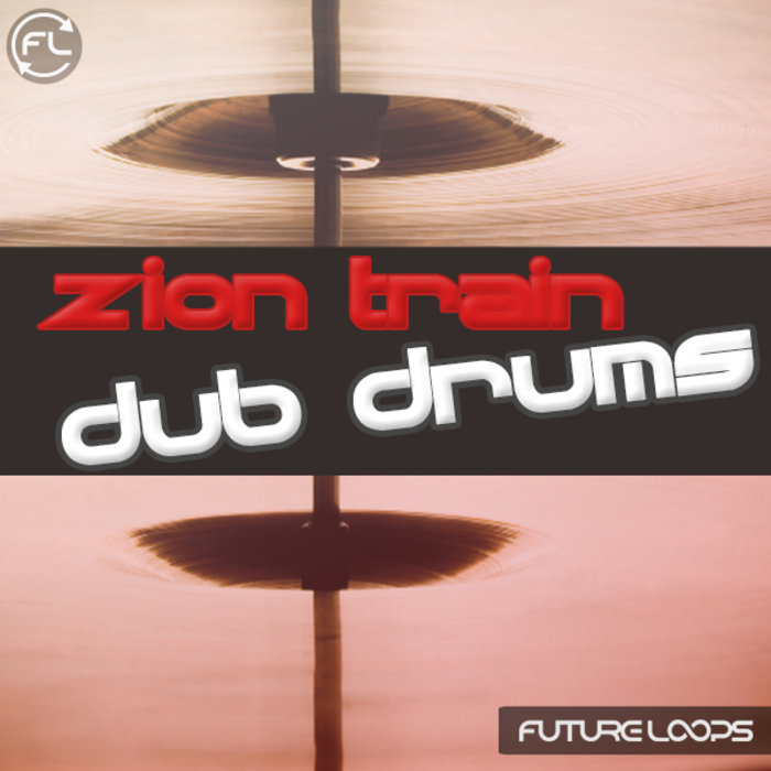 ZION TRAIN - Dub Drums (Sample Pack)