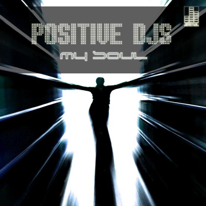 POSITIVE DJS - My Soul