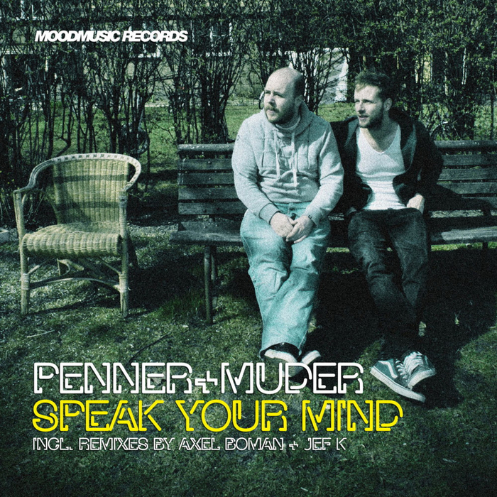 PENNER & MUDER - Speak Your Mind