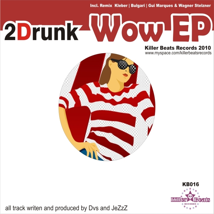 2DRUNK - Wow EP