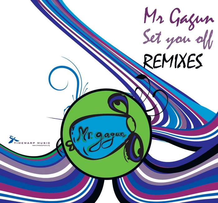 MR GAGUN - Set You Off (remixes)