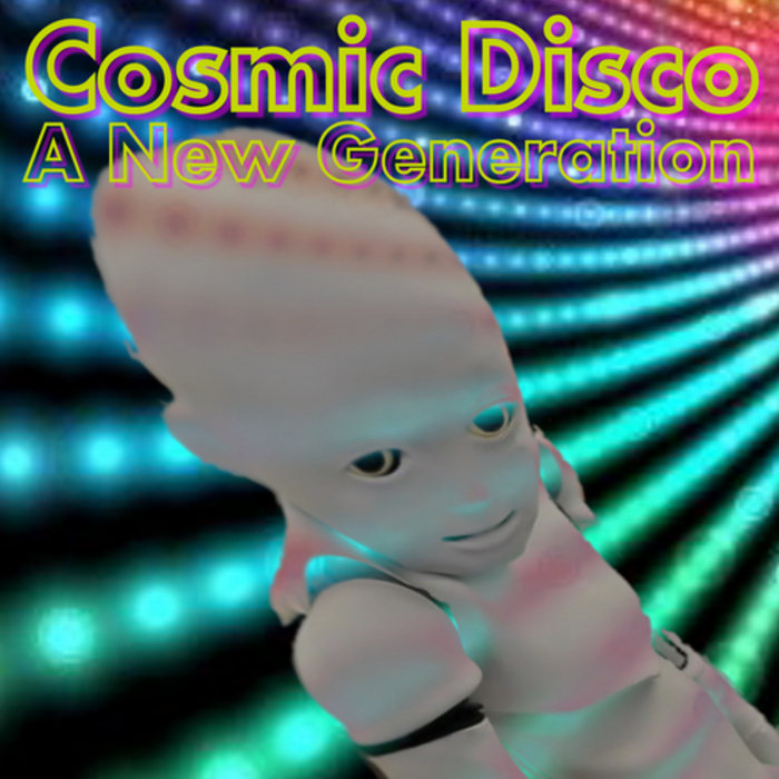 VARIOUS - Cosmic Disco: A New Generation