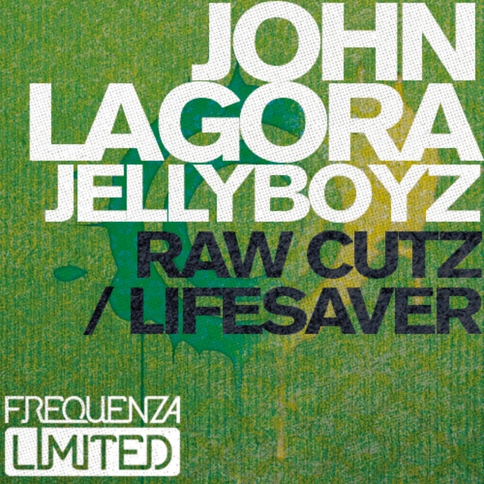 LAGORA, John/JELLYBOYZ - Raw Cutz 1