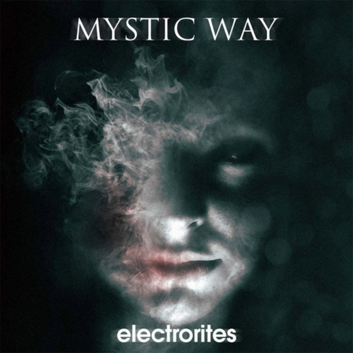 ELECTRORITES - Mystic Way EP