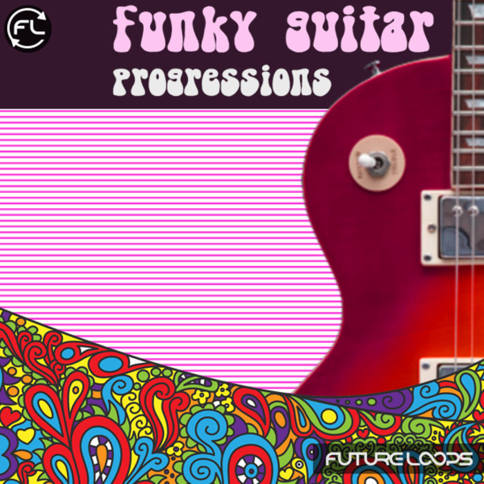 Future Loops Funky Guitar Progressions (Sample Pack) at Juno Download