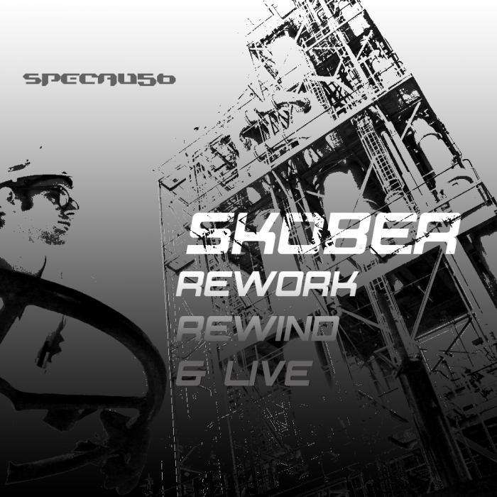 SKOBER - Rework Rewind & Live