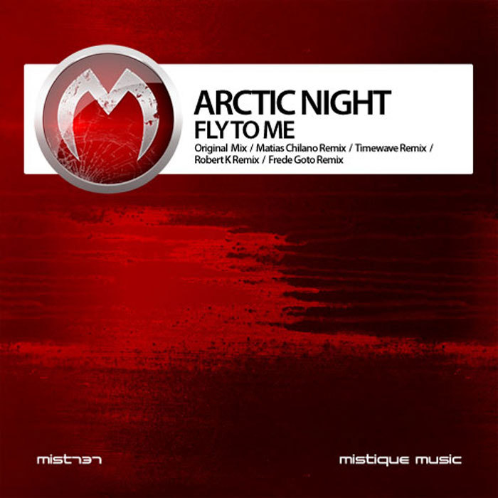 ARCTIC NIGHT - Fly To Me