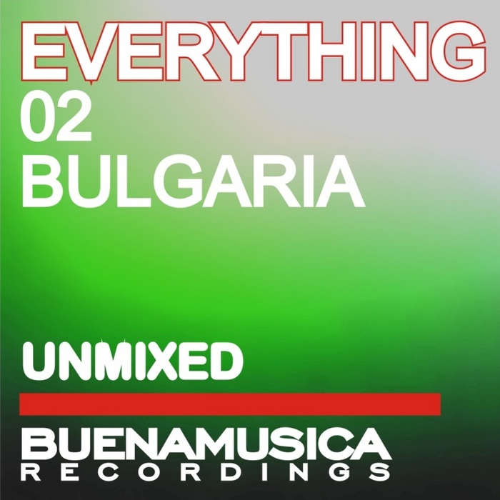 VARIOUS - Everything 02 Bulgaria (unmixed)