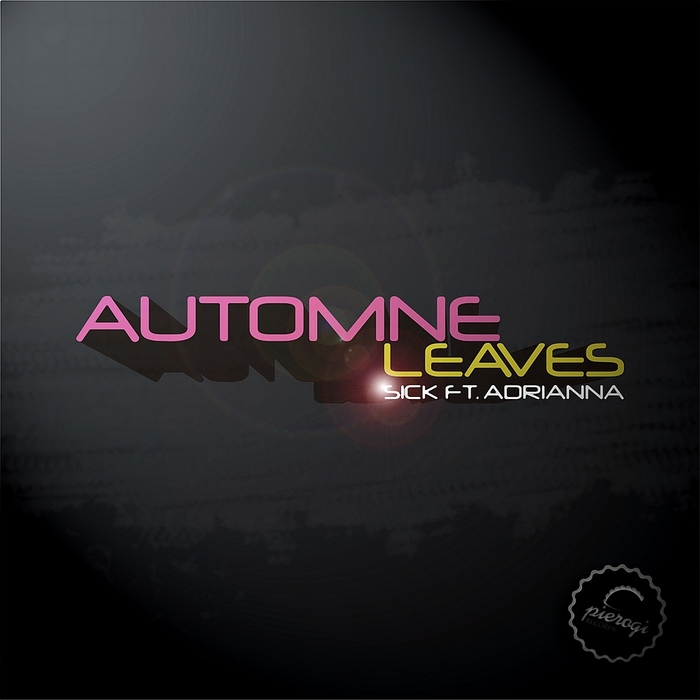 SICK feat ADRIANNA - Automne Leaves