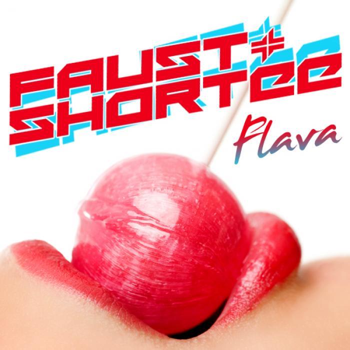 FAUST/SHORTEE - Flava