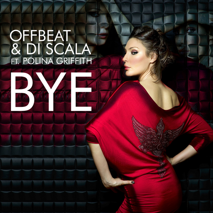 OFFBEAT & DI SCALA feat POLINA GRIFFITH - Bye