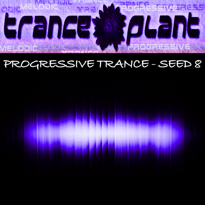 VARIOUS - Tranceplant: Progressive Trance Seed 8