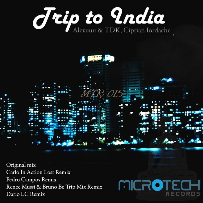 ALEXUUU/TDK/CIPRIAN IORDACHE - Trip To India