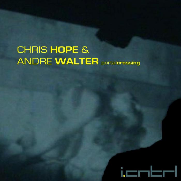 HOPE, Chris & ANDRE WALTER - Portal Crossing