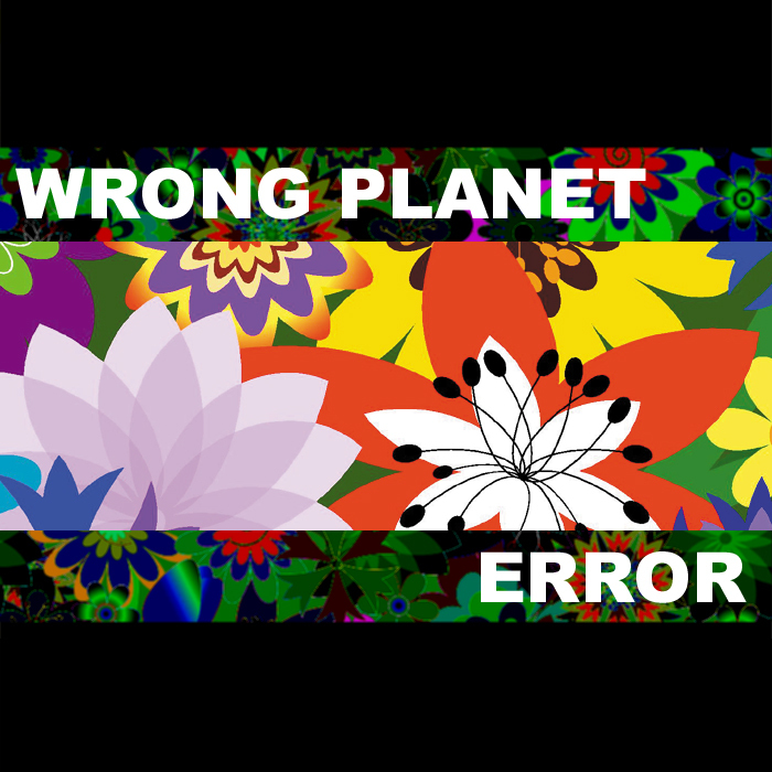 WRONG PLANET - Error