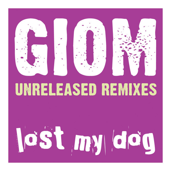 GIOM - Unreleased (remixes)