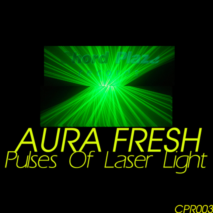 AURA FRESH - Pulses Of Laser Light