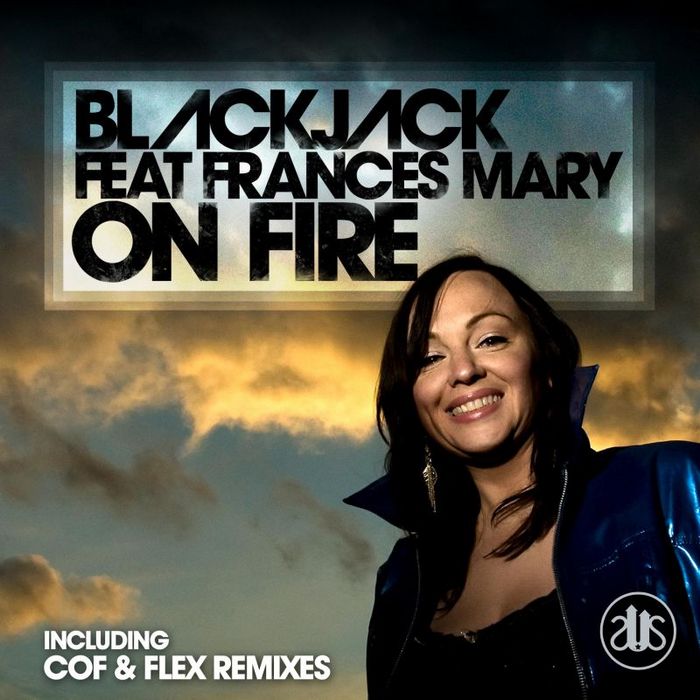 BLACKJACK featuring FRANCES MARY - On Fire
