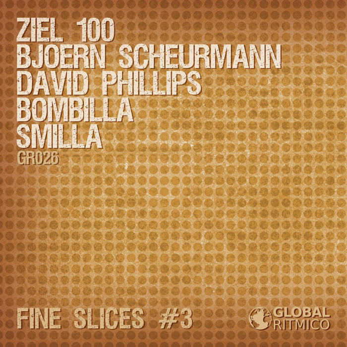 BOMBILLA/SMILLA/ZIEL 100/DAVID PHILLIPS/BJOERN SCHEURMANN - Fine Slices # 3