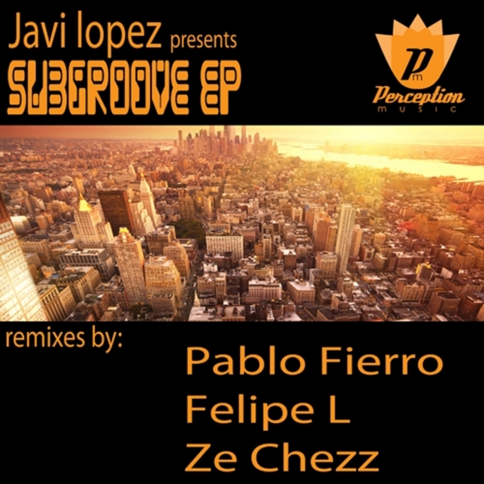 LOPEZ, Javi - Subgroove EP