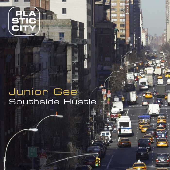 JUNIOR GEE - Southside Hustle