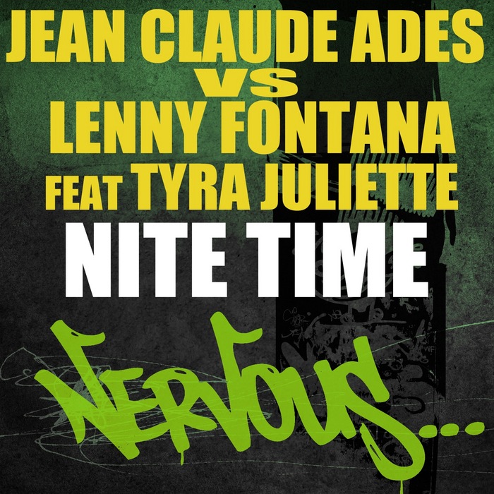 CLAUDE ADES, Jean vs LENNY FONTANA feat TYRA JULIETTE - Nite Time