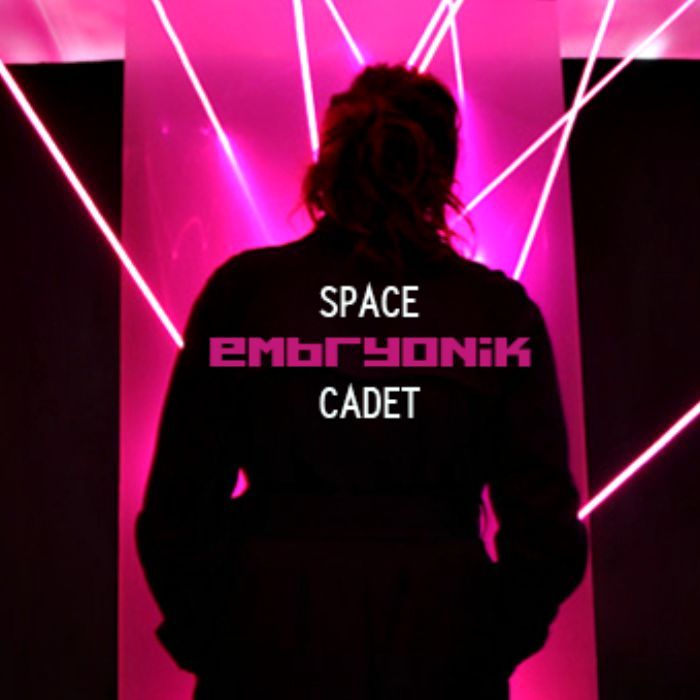 EMBRYONIK - Space Cadet