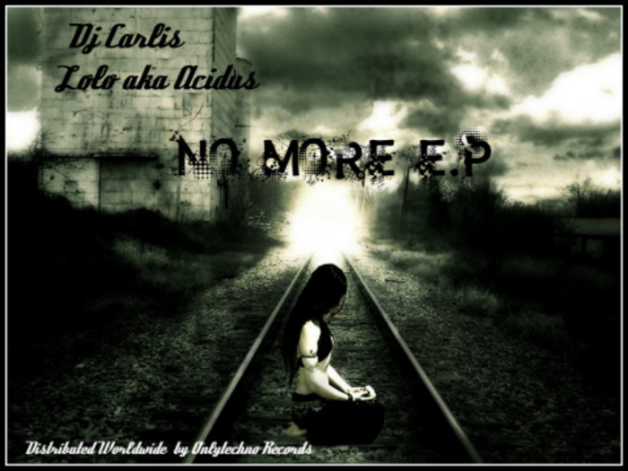 DJ CARLIS/LOLO aka ACIDUS - No More EP