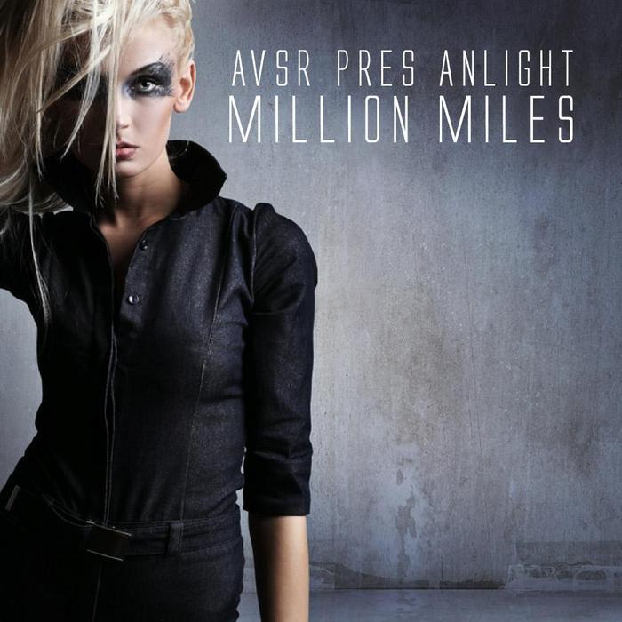 AVSR presents ANLIGHT - Million Miles