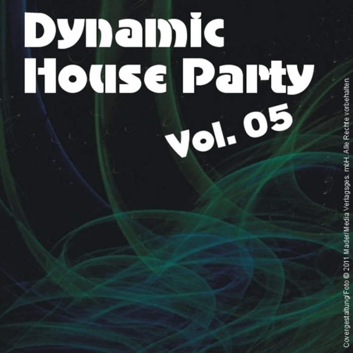 VARIOUS - Dynamic House Party Vol 05