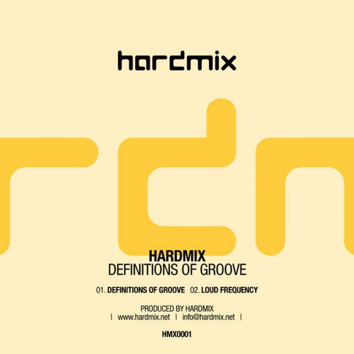 HARDMIX - Definitions Of Groove