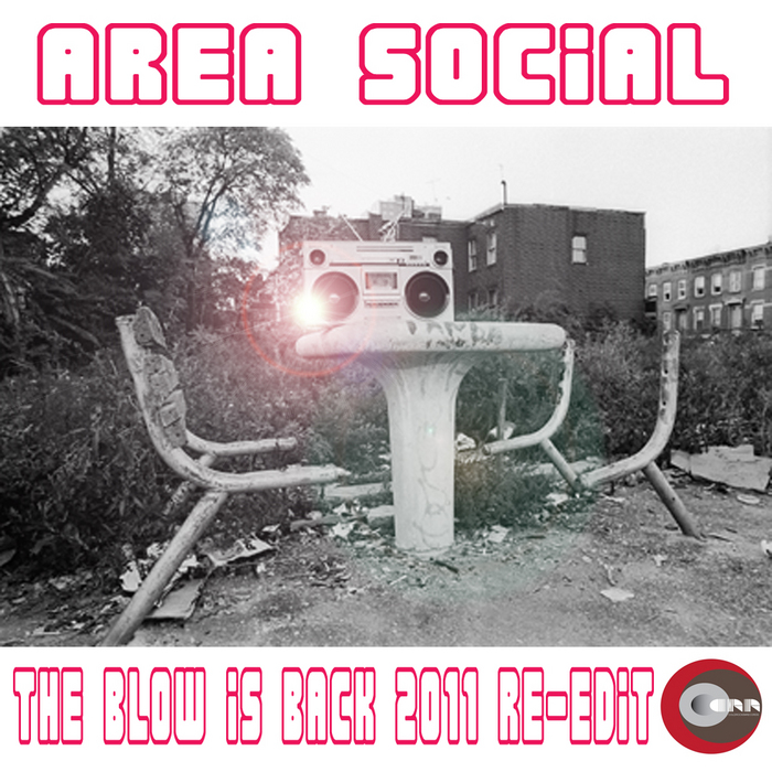 AREA SOCIAL - The Blow Is Back (re-edit)