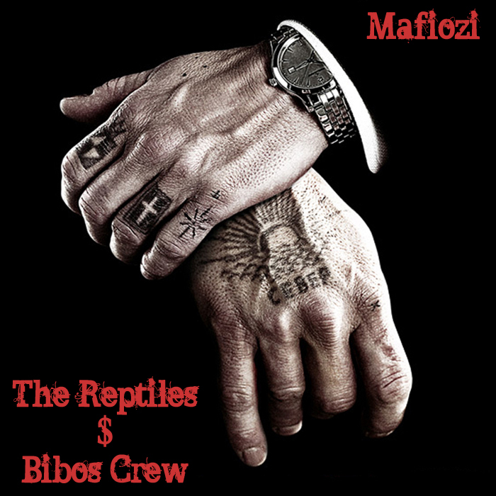 REPTILES, The/BIBOS CREW - Mafiozi