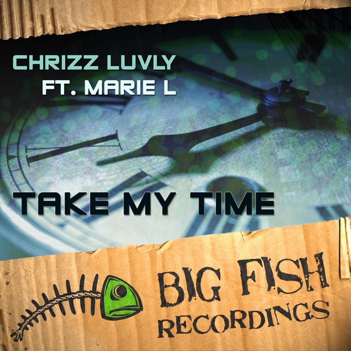 CHRIZZ LUVLY - Take My Time