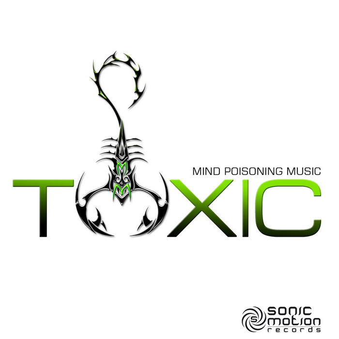 TOXIC - Mind Poisoning Music
