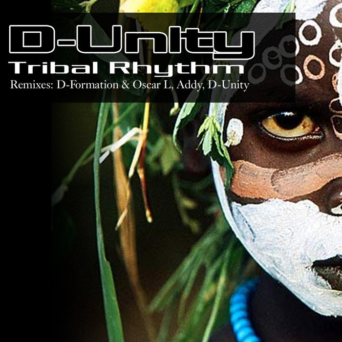 D UNITY - Tribal Rhyhtm (The remixes)
