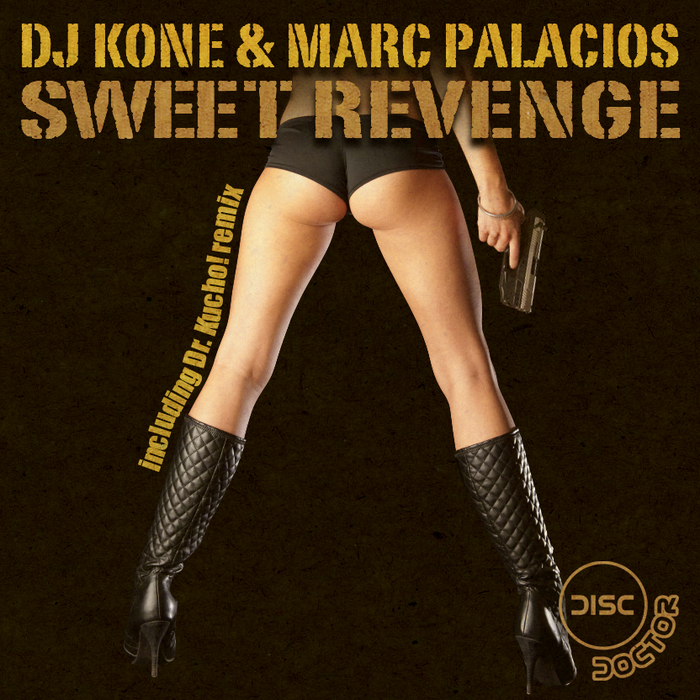 DJ KONE & MARC PALACIOS - Sweet Revenge