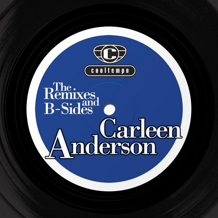 CARLEEN ANDERSON - The Remixes & The B-sides
