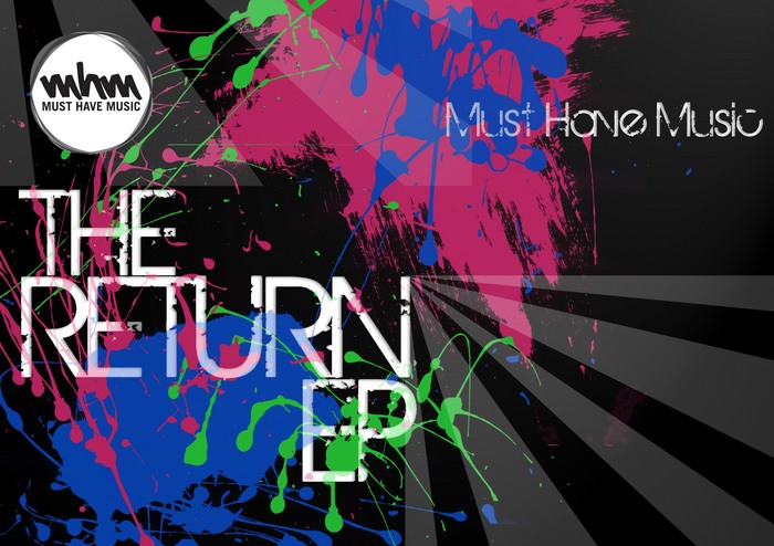 MUST HAVE MUSIC - The Return EP