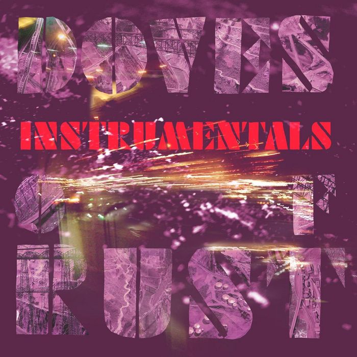 DOVES - Instrumentals Of Rust