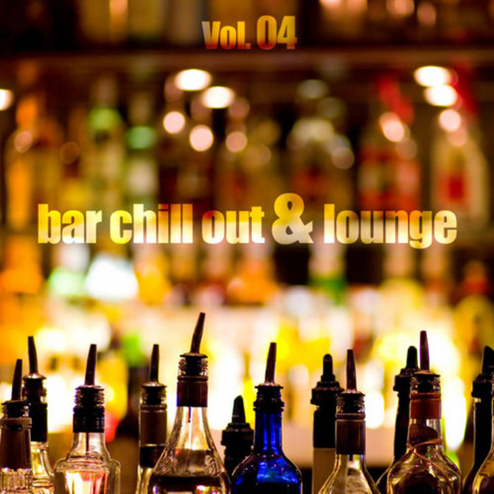 Various Bar Chill Out & Lounge Vol 04 at Juno Download