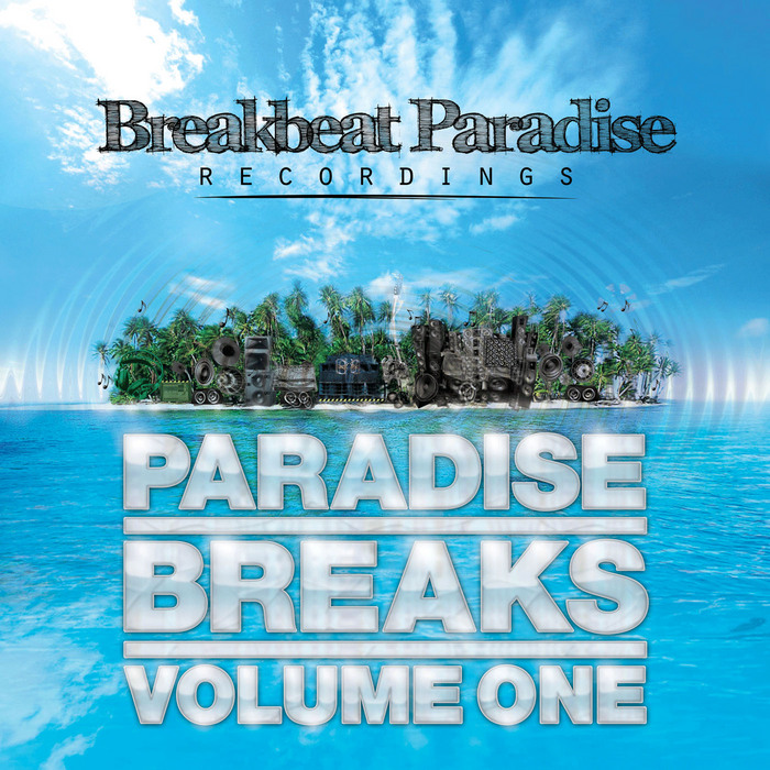 BADBOE/VARIOUS - Paradise Breaks Volume One (FREE DJ mix)