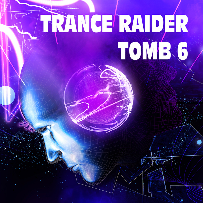 VARIOUS - Trance Raider: Tomb 6