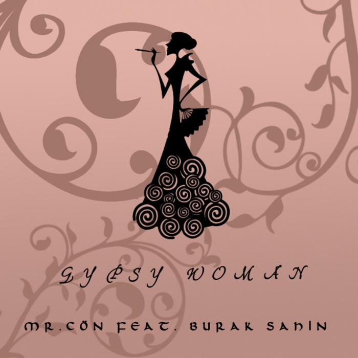 MR CON feat BURAK SAHIN - Gypsy Woman
